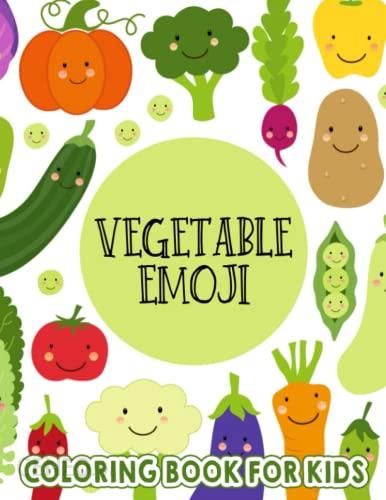 Vegetable emoji coloring book for kids a collection of favorite varieties colouring pages