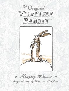 The velveteen rabbit by margery williams william nicholson