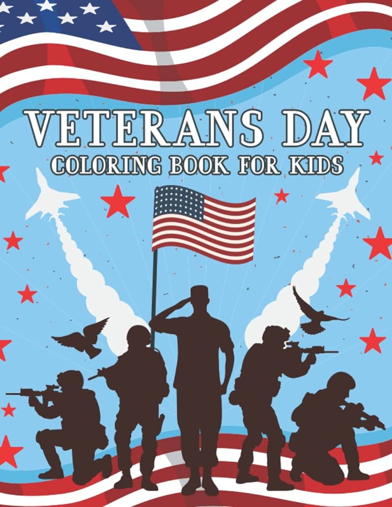 Veterans day coloring book for kids coloring pages to say thank you and honoring our soldiers and all who serve fun easy relaxation and stress relieving for children publication randy martin