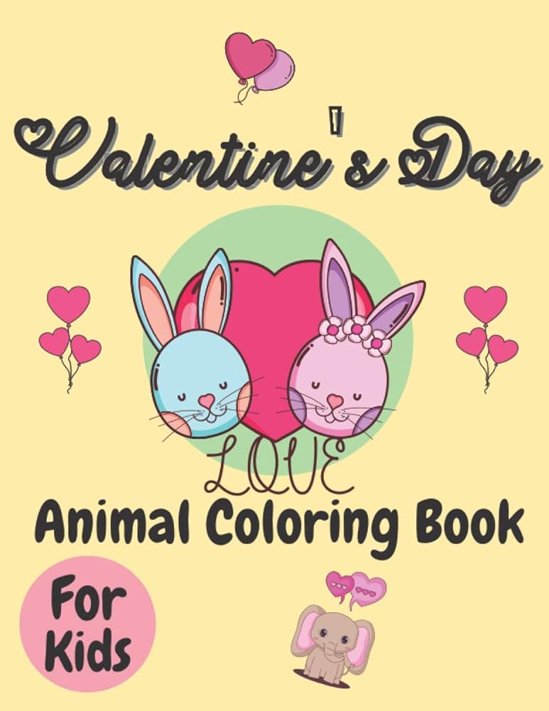 Valentines day animal coloring book for kids cute lovely animals coloring pages with love theme valentines day book for boys girls valentines day for babies valentines day gift for kids