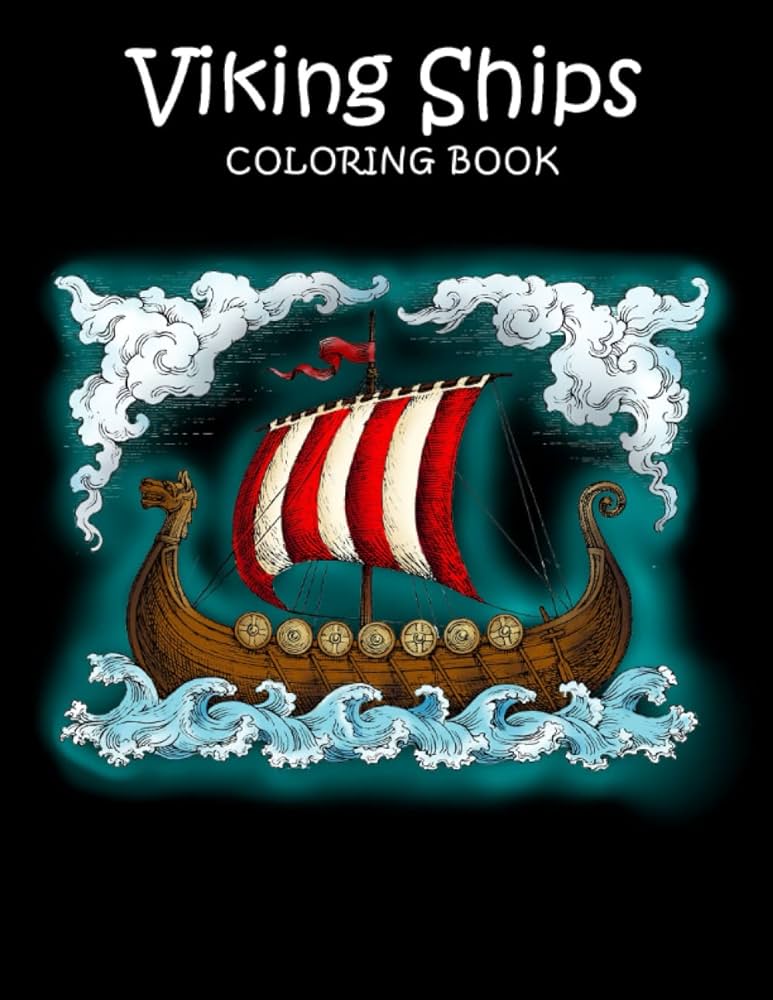 Viking ships coloring book adult coloring book for stress relief relaxation and fun by villar madison