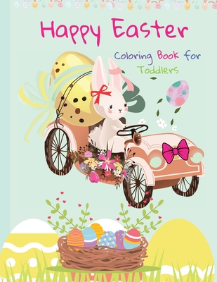 Happy easter coloring book for toddlers funny and amazing easter bunny egg basket easter activity coloring book for kids