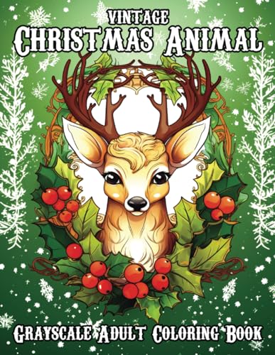 Christmas vintage animal greyscale coloring book vintage grayscale coloring pages with penguins dogs cats reindeers and more stress and animals and festive holiday scenes for adults by cormier holiday