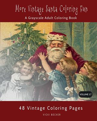 More vintage santa coloring fun a grayscale adult coloring book paperback wild rumpus