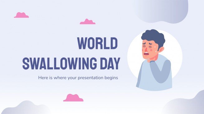 World swallowing day google slides powerpoint