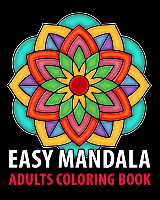 Easy mandala adults coloring books for seniors with low vision a fun easy and relaxing coloring pages stress relieving coloring paperback books on the square