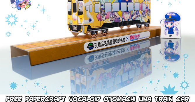 Papercraft weblog free papercraft vocaloid otomachi una th series train car