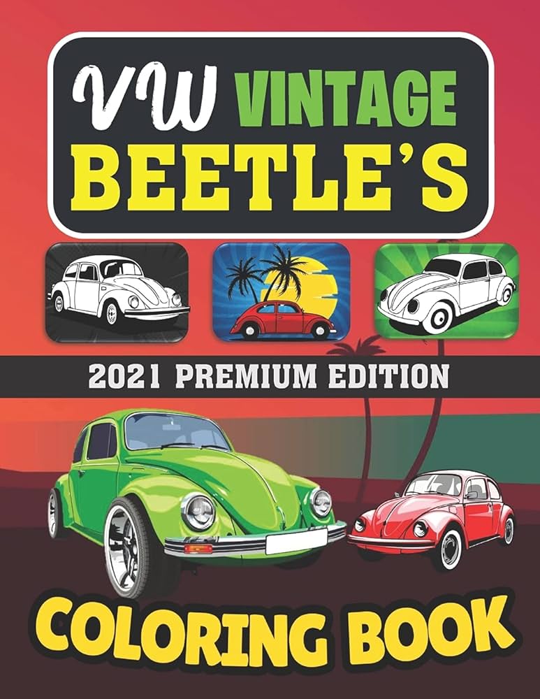 Vw beetles coloring book premium edition a collection of old modern vws beetle cars relaxation coloring pages for adults kids and vintage antique van lovers bunny lunar books