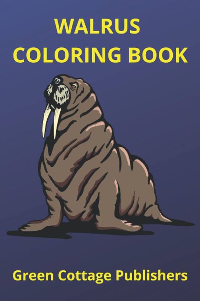 Walrus coloring book premium color interior with white paper cottage publishers green books