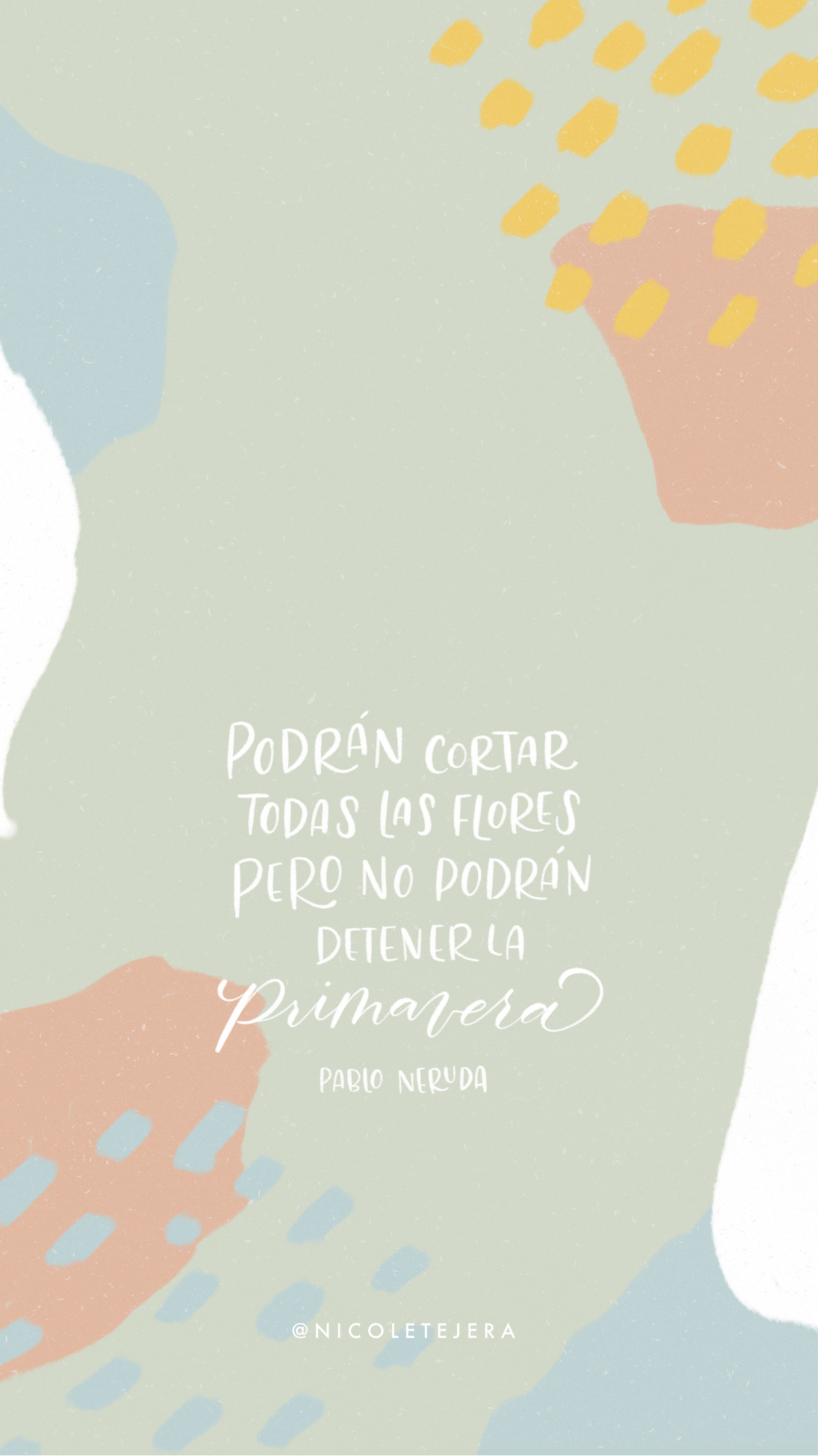 Pablo neruda quote wallpaper iphone android lock screen frases del amor de dios frases de primavera frases de pensar