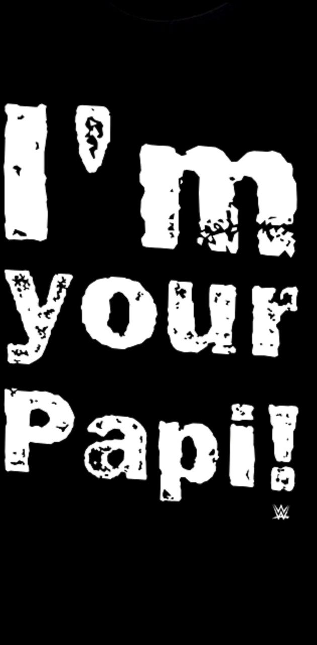 Im your papi wallpaper by alberto