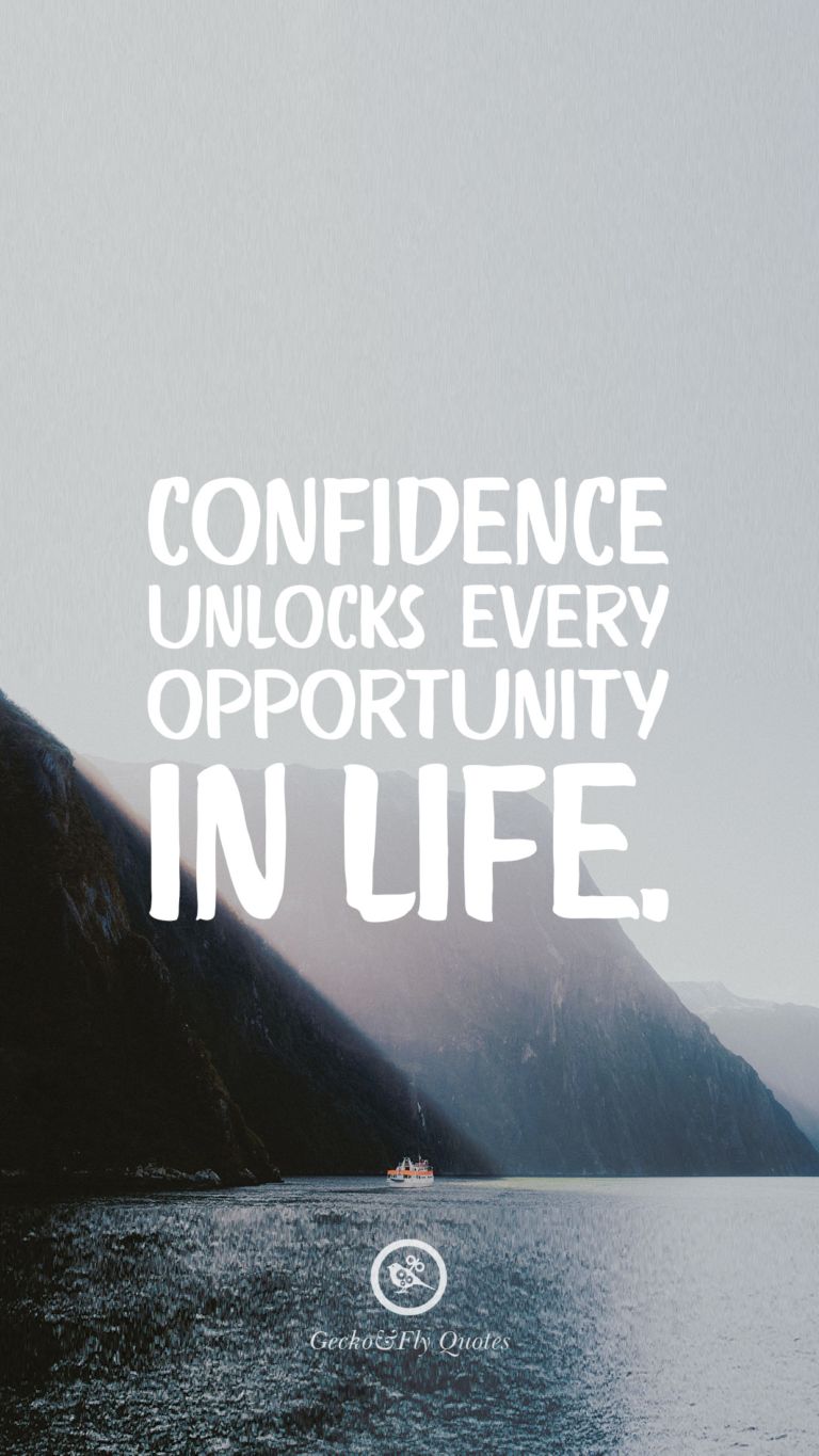 Confidence unlocks every opportunity in life hd wallpaper quotes hd quotes inspirational quotes wallpapers