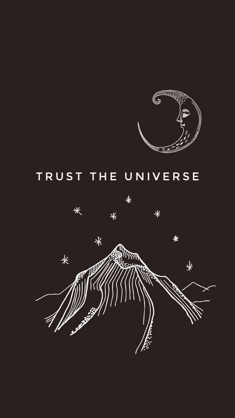 Trust the universe spiritual wallpaper spirituality universe quotes