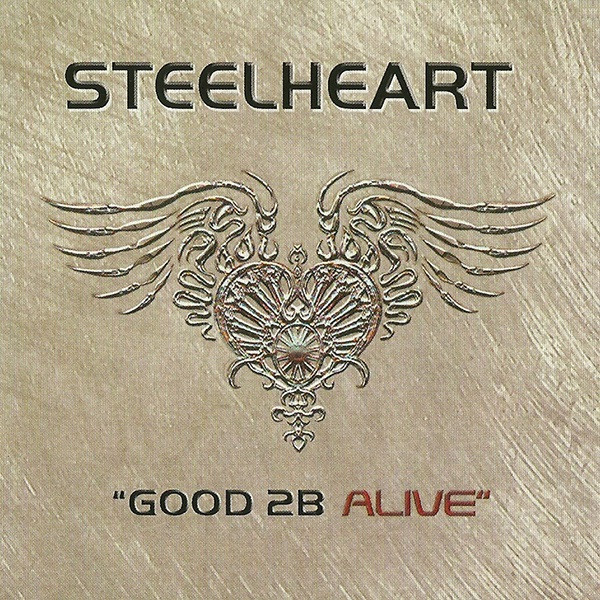 Steelheart â good b alive cd