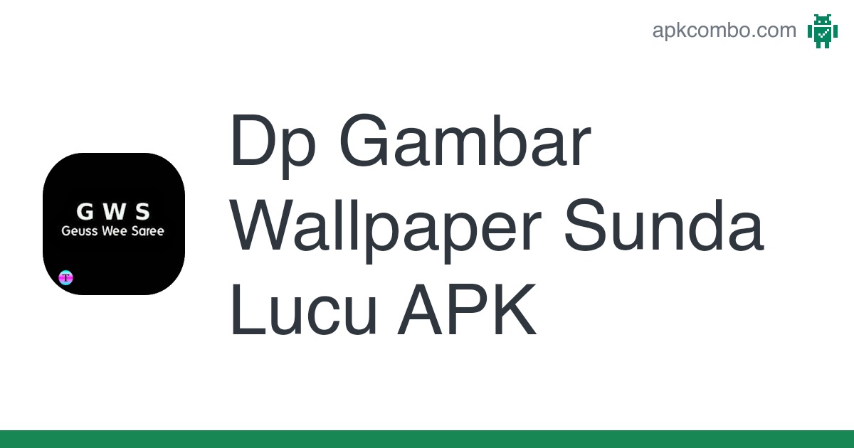 Dp gambar wallpaper sunda lucu apk android app