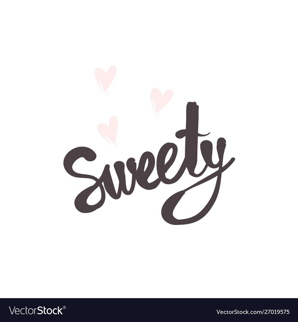 Sweety hand lettering with pink hearts isolated vector image