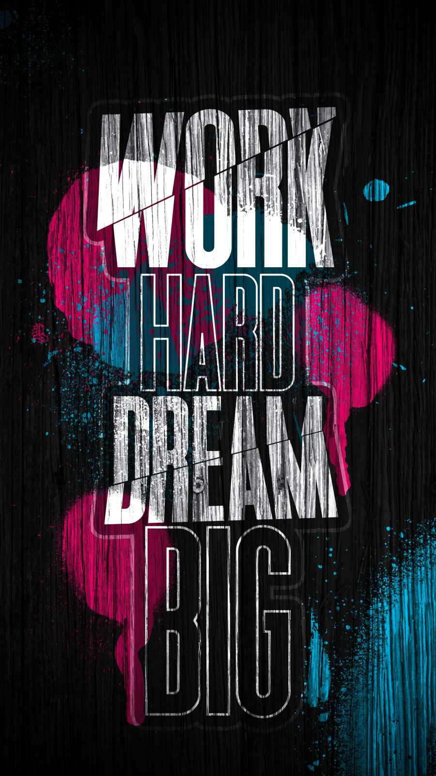 Work hard dream big iphone wallpaper