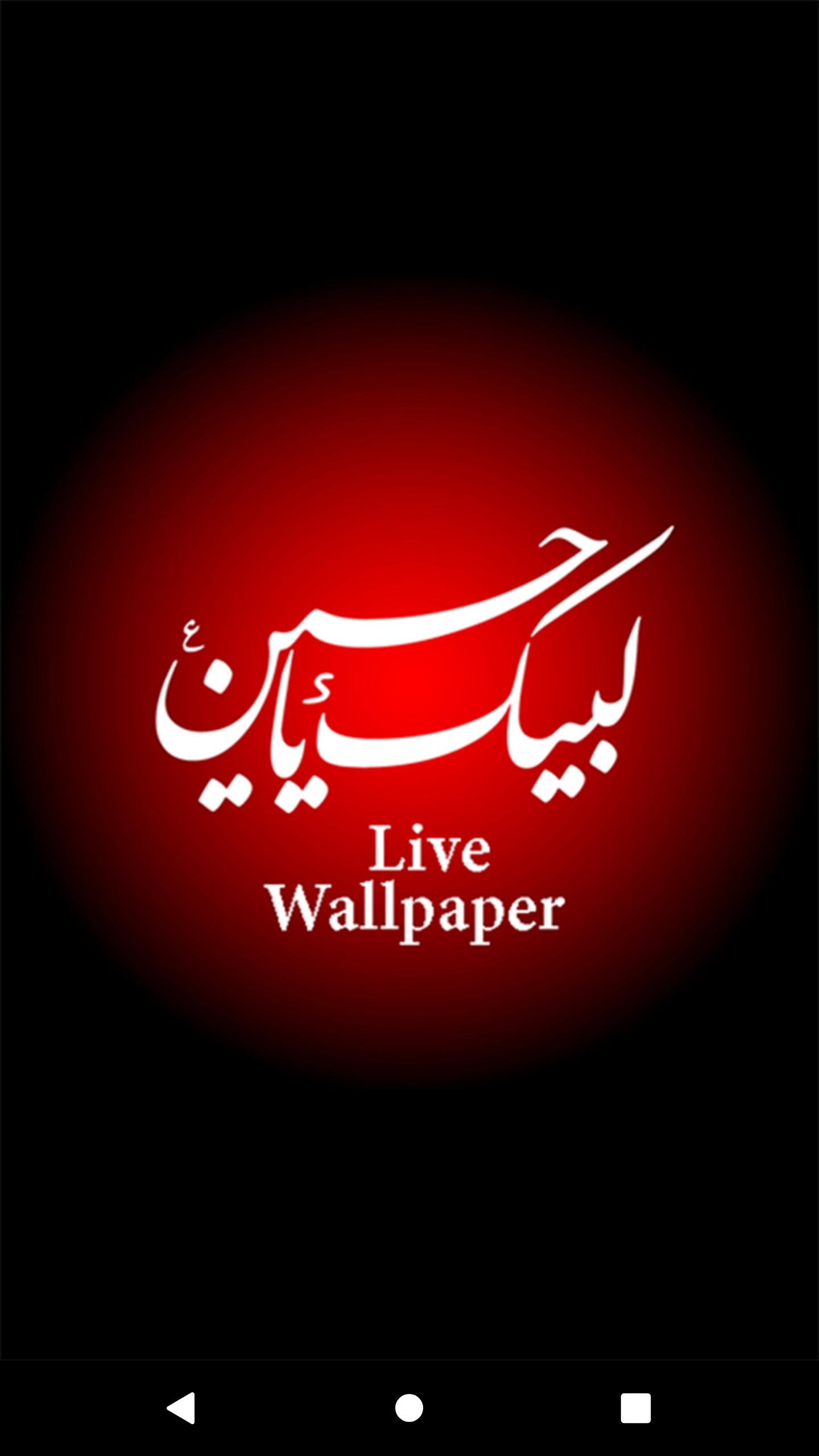 Labaik ya hussain live wallpaper apk for android download