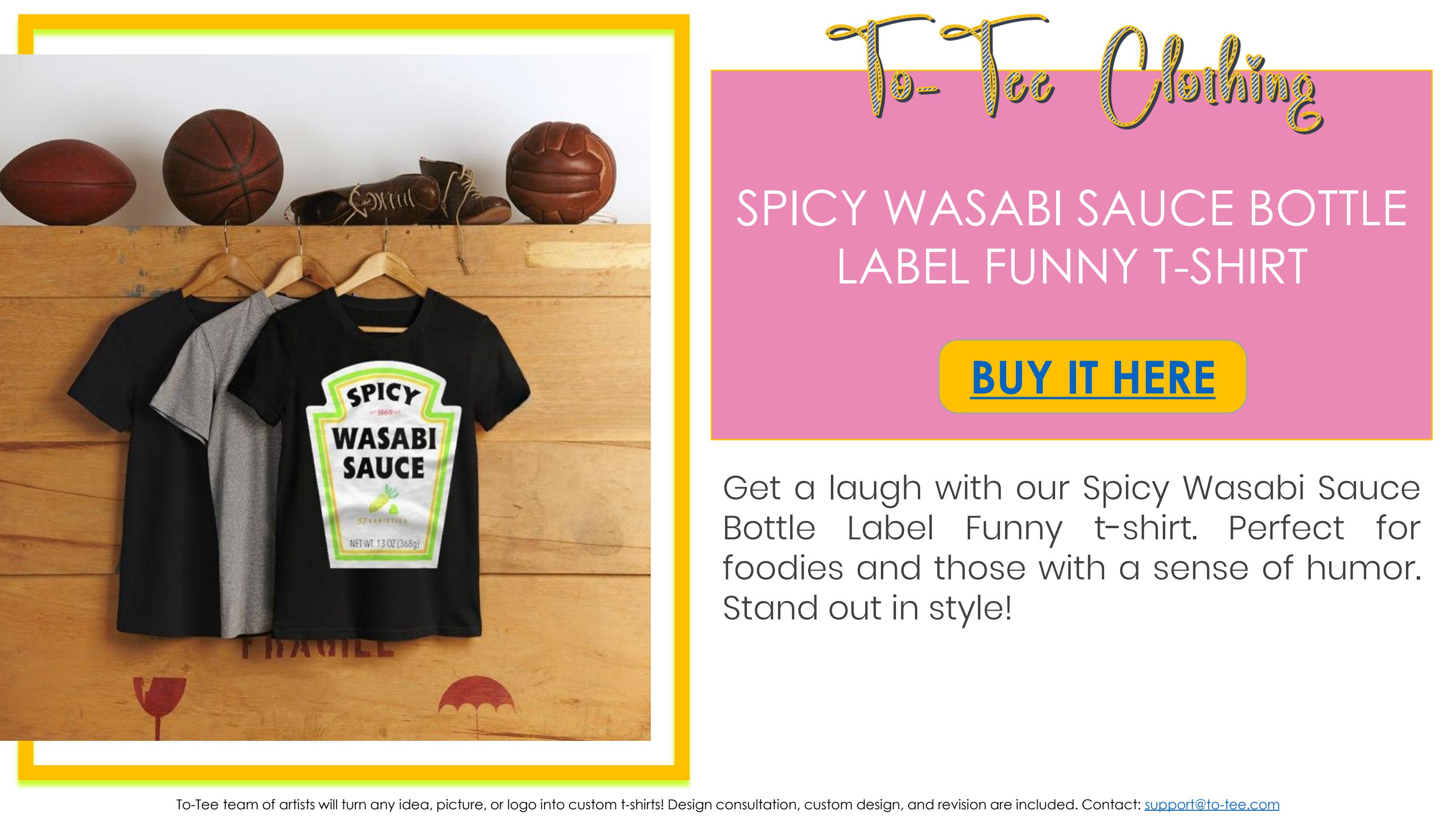 Spicy wasabi sauce bottle label funny t