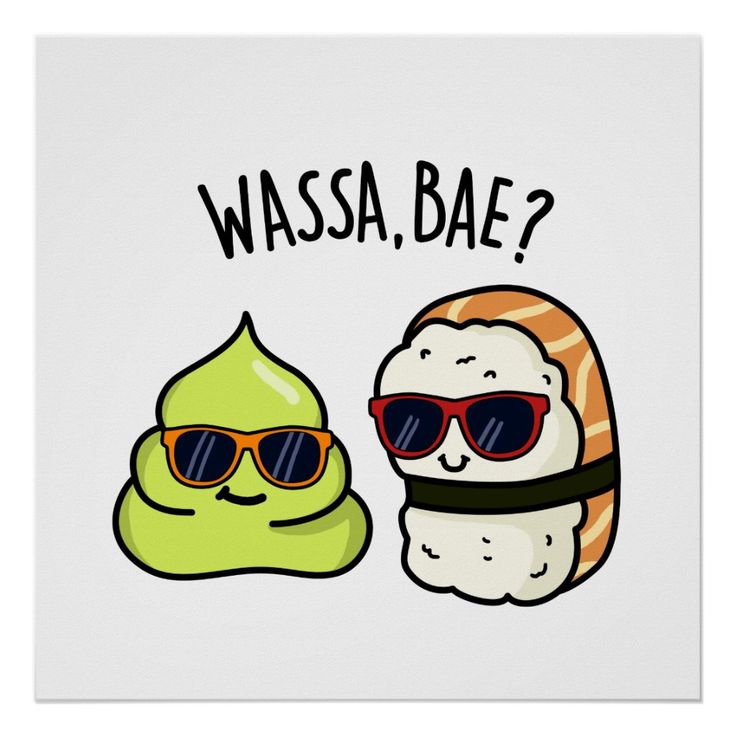 Wassa bae funny food wasabi pun poster zazzle funny food puns funny puns puns