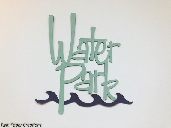 Water park title premade scrapbook pages die cut