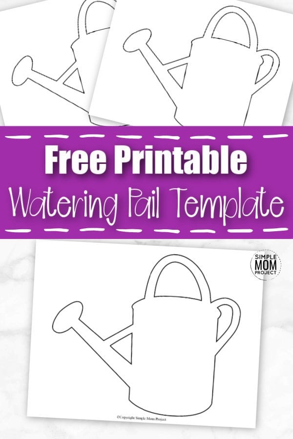 Free printable watering pail template â simple mom project