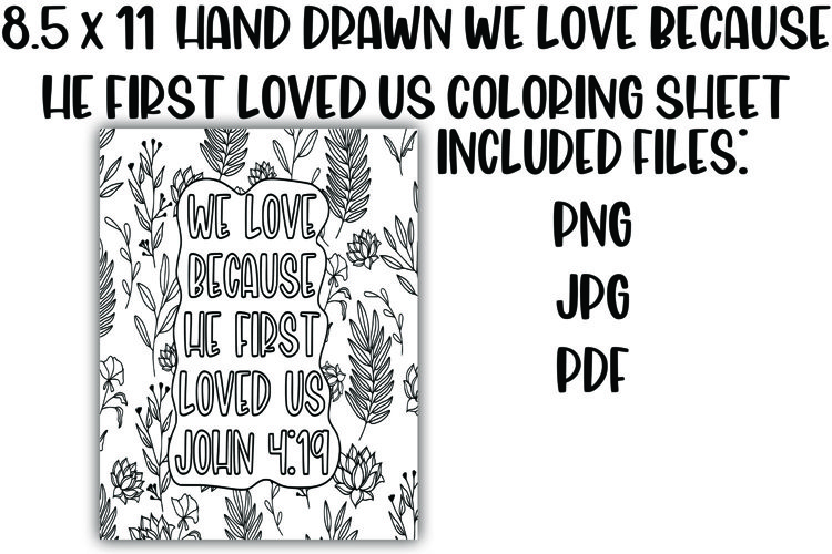 We love because he first loved us christian coloring sheet