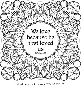 We love because he first loved us images stock photos d objects vectors