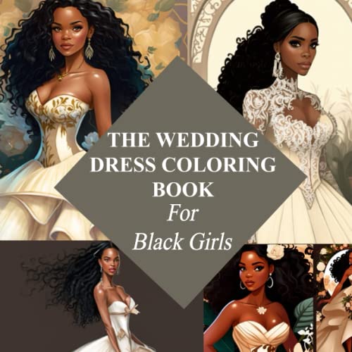 The wedding dress coloring book for black girls by karen brewer