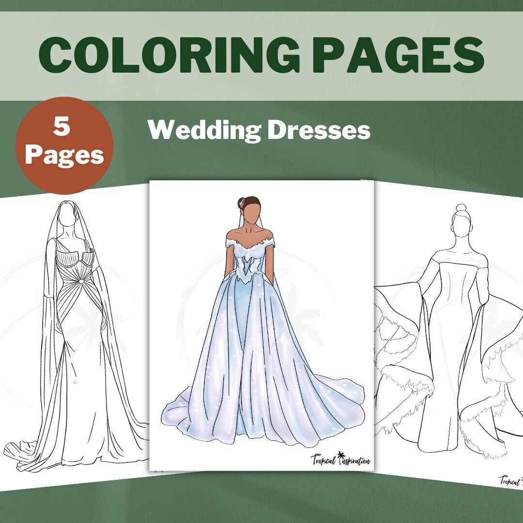 Wedding dresses printable coloring pages for girls party activity fashion coloring workhseet stress relief art therapy for adults