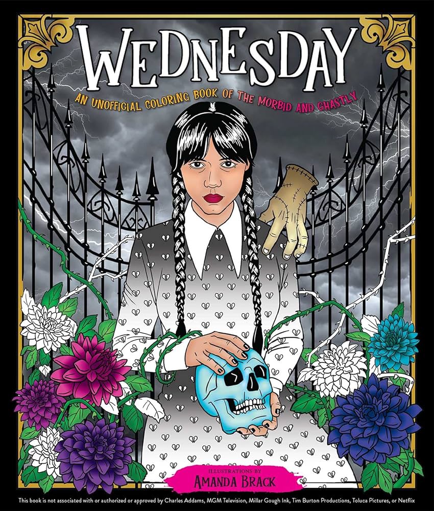 Wednesday an unofficial coloring book of the morbid and ghastly brack amanda books