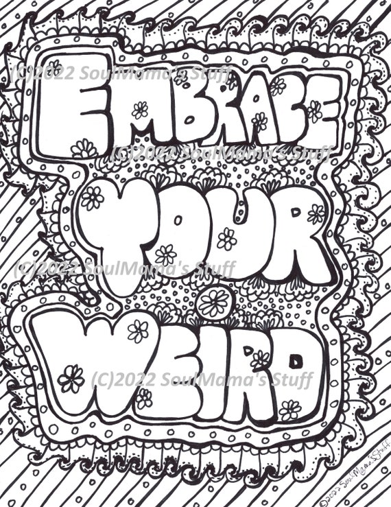 Embrace your weird coloring page digital download pdf adult coloring anti