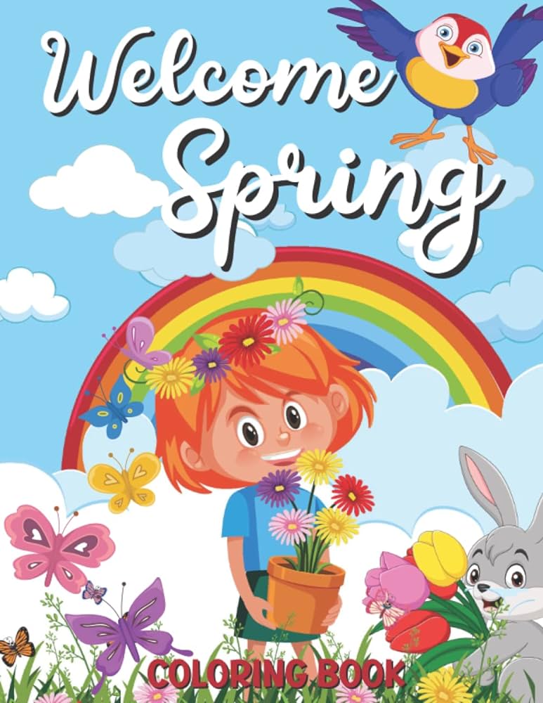 Wele spring coloring book an amazing spring themed coloring book for kids with cute spring flowers fairy bugs bunny end much more gross valda books