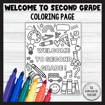 Wele to second grade coloring sheet by the empathetic teacher