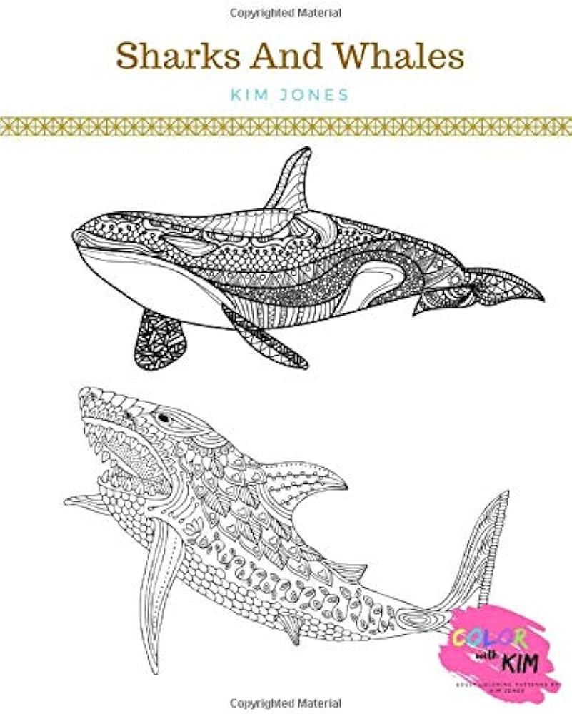 Sharks and whales a sharks and whales coloring book for adults jones kim books