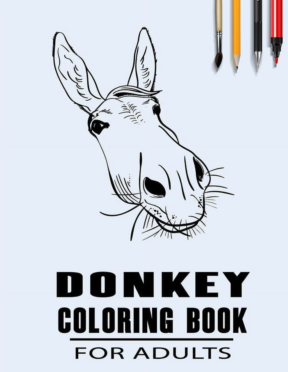 Donkey coloring book for adults simple collection of coloring pages with flowers and mandala designs some interesting donkeys facts paperback