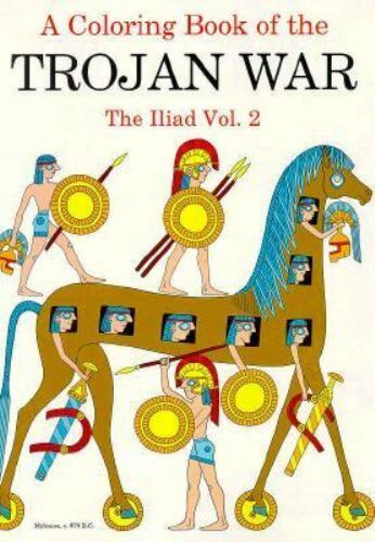 A coloring book of the trojan war the iliad vol by