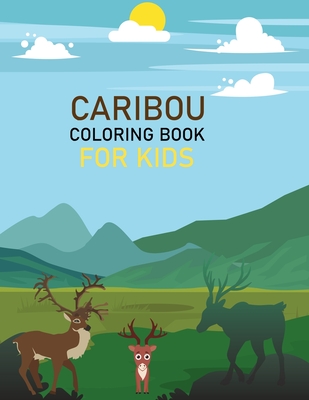 Caribou coloring book for kids caribou coloring book for adults paperback penguin bookshop