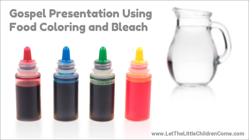 Share the gospel with children using bleach and food coloring