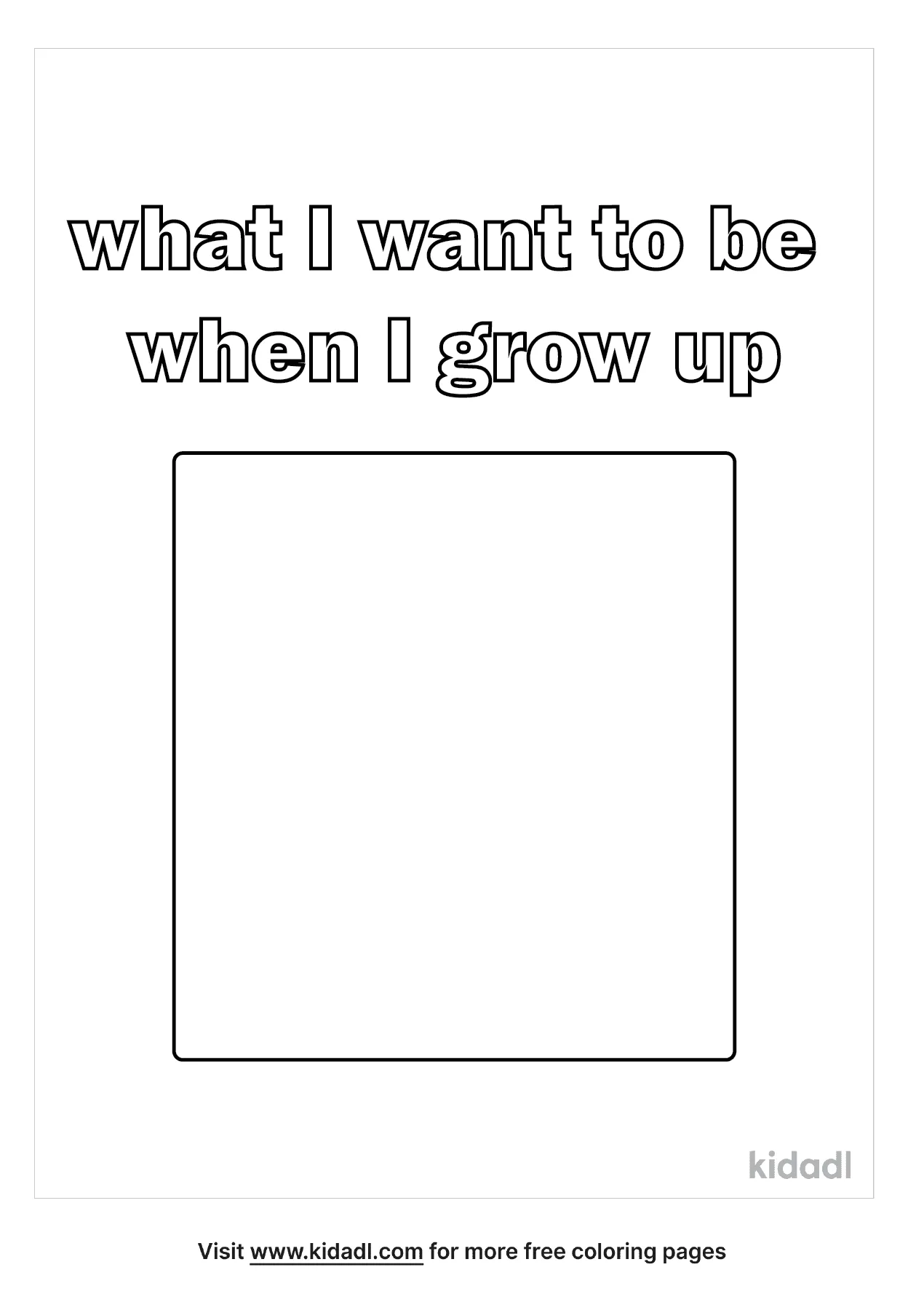 Free kindergarten what i want to be when i grow up coloring page coloring page printables