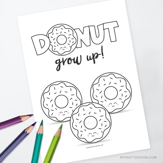 Donut coloring page kids party activity donut grow up birthday coloring sheet instant download printable pdf