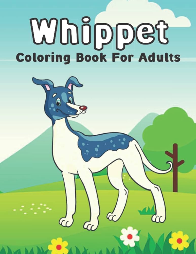 Whippet loring book for adults cute whippet loring books for adults relaxing stress relieving unique designs whippet loring pages piyala pamela books