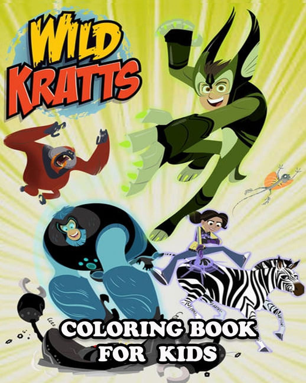 Wild kratts coloring book for kids coloring all your favorite wild kratts characters paperback