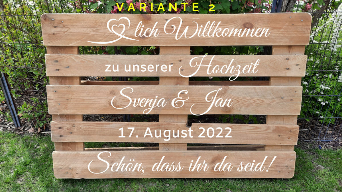 Willkommensschild hochzeit palette schãn dass ihr da seid heiraten schild