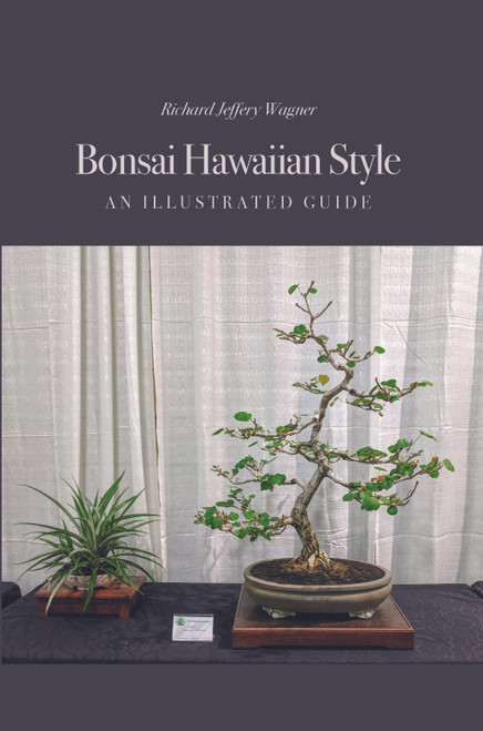 Bonsai hawaiian style an illustrated guide