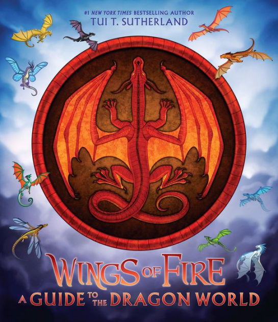 Wings of fire a guide to the dragon world by tui t sutherland joy ang hardcover barnes noble