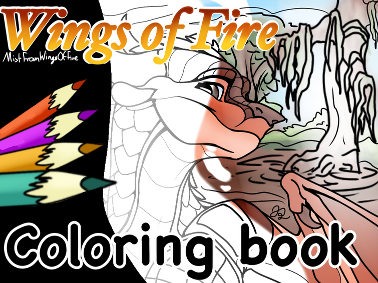 What i have so far for the wings of fire coloring book im making