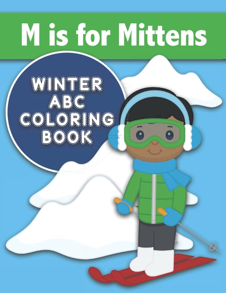 M is for mittens winter abc coloring book color winter