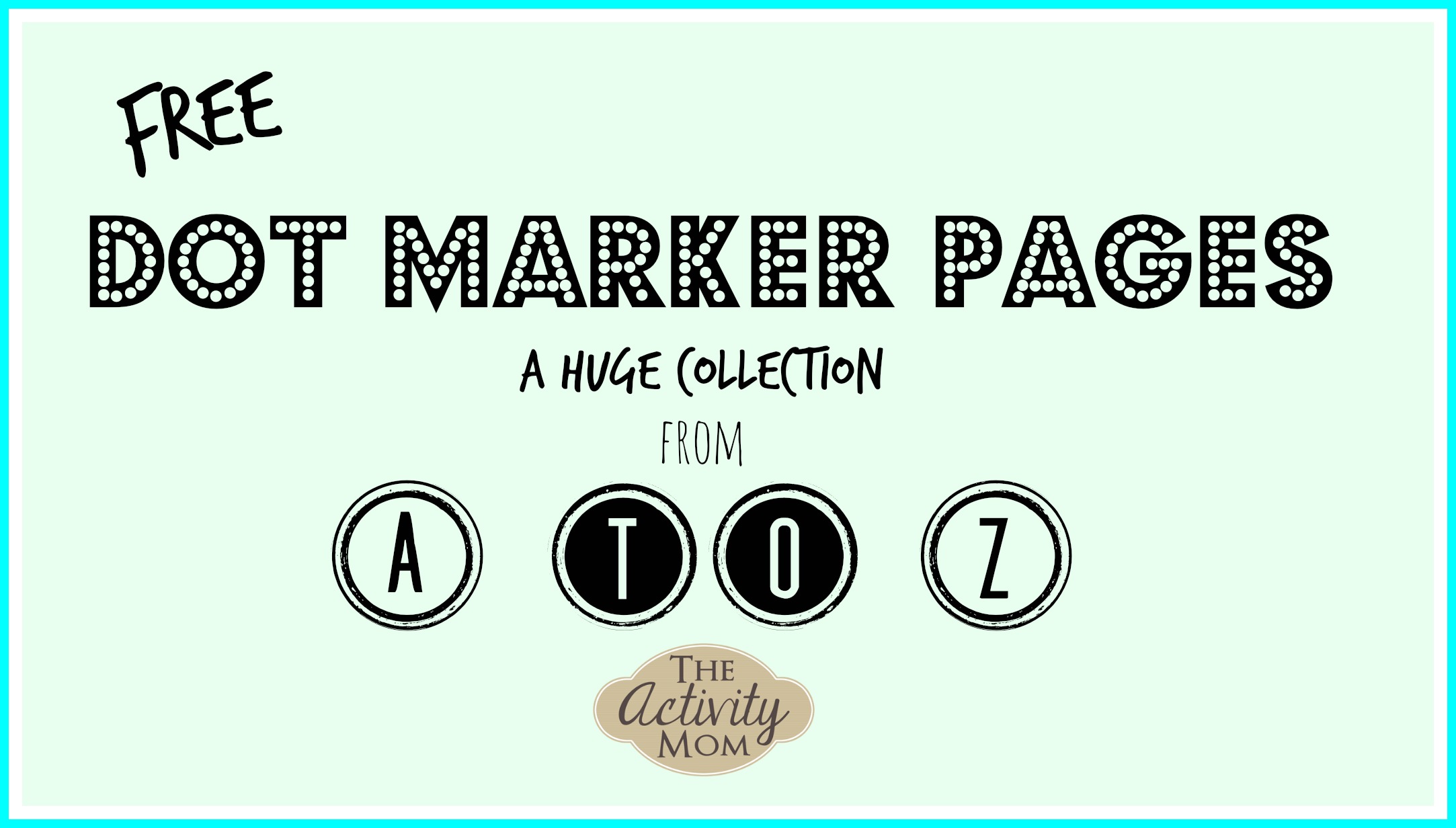 Do a dot marker printables from a to z