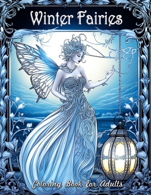 Winter fairies coloring book for adults enchanted escapes